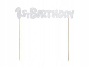 Topper na Roczek PIERWSZE URODZINY - 19,5cm